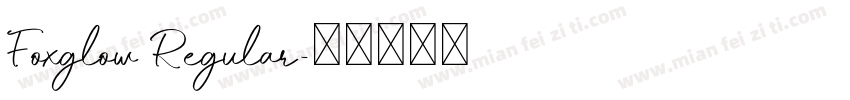 Foxglow Regular字体转换